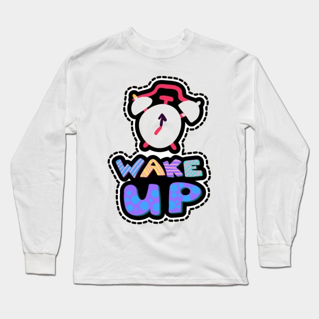 Wake Up Long Sleeve T-Shirt by busines_night